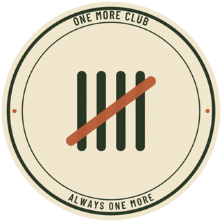 One More Club seal — four tally marks crossed by a fifth, ringed with the words always one more